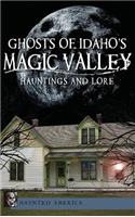 Ghosts of Idaho's Magic Valley