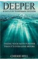 Deeper (Taking Your Faith Further Than It's Ever Gone Before)