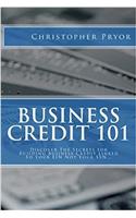 Business Credit 101: Discover the Secrets for Building Business Credit Linked to Your Ein Not Your Ssn