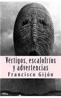 Vertigos, escalofrios y advertencias