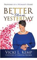 Better than Yesterday