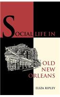 Social Life in Old New Orleans