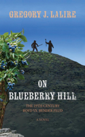 On Blueberry Hill