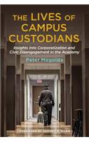 Lives of Campus Custodians