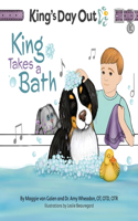King's Day Out King Take A Bath