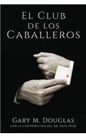 Club de los Caballeros - The Gentlemen's Club Spanish