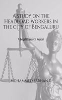 A study on the Headload workers in the city of Bengaluru