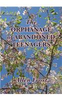 Orphanage of Abandoned Teenagers