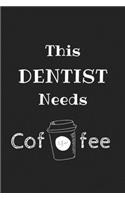 This Dentist Needs Coffee, Journal