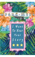 Grand-mère I Want To Hear Your Story