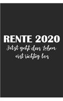 Rente 2020 - Jetzt geht das Leben erst richtig los