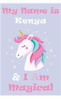 My Name is Kenya and I am magical Unicorn Notebook / Journal 6x9 Ruled Lined 120 Pages School Degree Student Graduation university