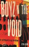Boyz N the Void