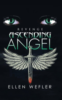 Ascending Angel: Revenge