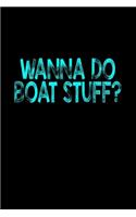 Wanna do boat stuff