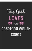 This Girl Loves Her Cardigan Welsh Corgi