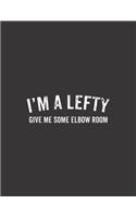 I'm A Lefty Give Me Some Elbow Room Calendar 2020