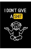 i don't give a shiT