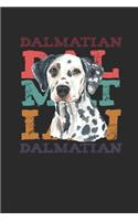 The Dalmatian: Dalmatians Notebook, Blank Lined (6" x 9" - 120 pages) Animal Themed Notebook for Daily Journal, Diary, and Gift