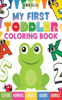 My First Toddler Coloring Book
