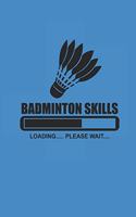 Badminton Skills Loading Please Wait