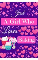 Just A Girl Who Loves Baking