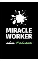 Miracle Worker Aka Painter