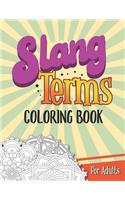 Slang Terms Coloring Book For Adults
