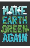 2020 Week To View Dated Planner Diary: 6x9 Inches Paperback Earth Day Make Earth Green Again