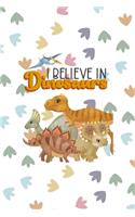 I Believe In Dinosaurs