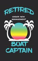 Retired Boat Captain Under New Management: Funny White Elephant Gag Gifts For Coworkers Going Away, Birthday, Retirees, Friends & Family Secret Santa Gift Ideas For Coworkers Really Funny Jok