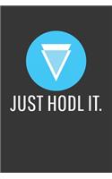Just Hodl It Verge Notebook: Lined Journal, 120 Pages, 6 x 9, Affordable Cryptocurrency, Blockchain Crypto Gift Journal Matte Finish