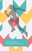 Exercise Tracker For Optimal Weight Loss