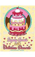 Sugary Sweets with Delicious Desserts Coloring Book