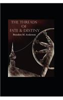 The Threads of Fate and Destiny