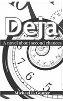 Deja: A Novel about Second Chances
