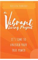 The Vibrant Living Project