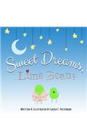 Sweet Dreams, Lima Beans