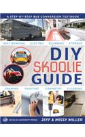 DIY Skoolie Guide: A Step-By-Step Bus Conversion Textbook