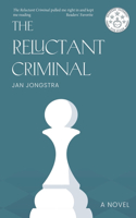 Reluctant Criminal