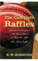 The Complete Raffles (complete and Unabridged) Includes: The Amateur Cracksman, the Black Mask (Aka Raffles: Further Adventures of the Amateur Cracksm