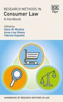 Research Methods in Consumer Law: A Handbook (Handbooks of Research Methods in Law series)