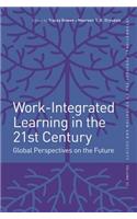 Work-Integrated Learning in the 21st Century