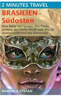 2 Minutes Travel - Brasilien - Südosten