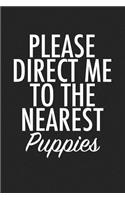 Please Direct Me to the Nearest Puppies