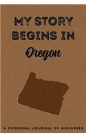 My Story Begins in Oregon