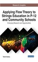 Applying Flow Theory to Strings Education in P-12 and Community Schools