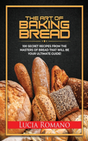 The Art of Baking Bread