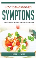 HOW TO MANAGING IBS SYMPTOMS