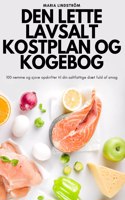 Den Lette Lavsalt Kostplan Og Kogebog